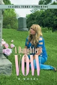 A Daughter's Vow - Claudia Terry Pemberton