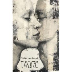 Twarze - Małgorzata Pawlak