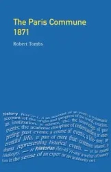The Paris Commune 1871 - Robert Tombs