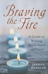 BRAVING THE FIRE - JESSICA HANDLER