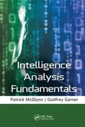 Intelligence Analysis Fundamentals - Garner Godfrey