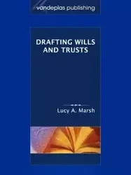 Drafting Wills & Trusts - Lucy Marsh A