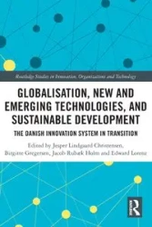 Globalisation, New and Emerging Technologies, and Sustainable Development - Christensen Jesper Lindgaard
