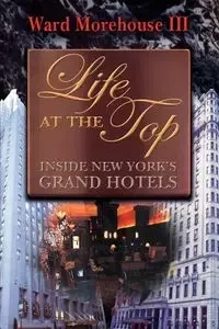 Life at the Top - Ward Morehouse III