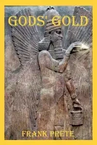 Gods' Gold - Frank Prete