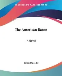 The American Baron - James De Mille