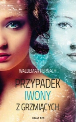 eBook Przypadek Iwony z Grzmiących - Waldemar Pernach epub mobi
