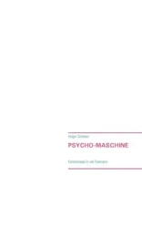 Psycho-Maschine - Scheerer Holger