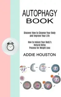 Autophagy Book - Houston Addie