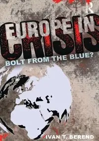 Europe in Crisis - Ivan Berend