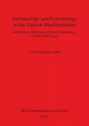 Archaeology and Entomology in the Eastern Mediterranean - Eva Panagiotakopulu
