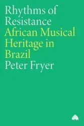 Rhythms Of Resistance - Peter Fryer