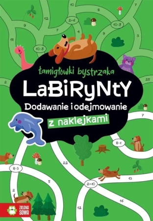 Łamigłówki bystrzaka. Labirynty. Dodawanie i... - Zuzanna Osuchowska