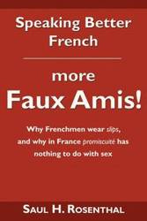 Speaking Better French - Rosenthal Saul H.