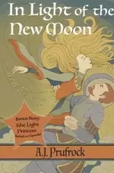 In Light of the New Moon - Prufrock Arlyn