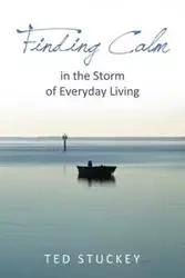 Finding Calm - Theodore M. Stuckey