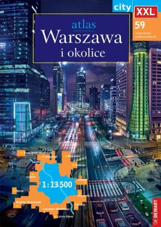 Atlas Warszawa i okolice XXL 1:13 500 - praca zbiorowa
