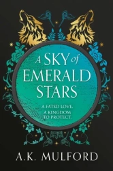 A Sky of Emerald Stars. Book 2 - A.K. Mulford