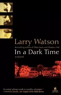 In a Dark Time - Larry Watson
