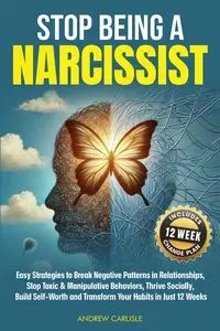 Stop Being a Narcissist - Andrew Carlisle