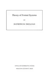 Theory of Formal Systems - Raymond M. Smullyan