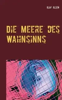 Die Meere des Wahnsinns - Olaf Olsen