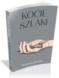 Kocie szlaki - Krystyna Jarocka