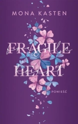Fragile Heart - Mona Kasten, Joanna Słowikowska