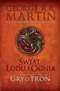 Świat lodu i ognia - George Martin R. R