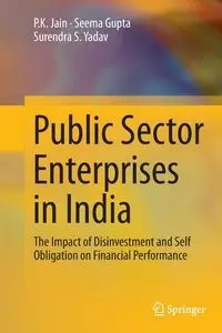 Public Sector Enterprises in India - Jain P.K.