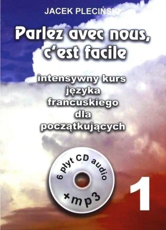 Parlez avec nous c'est facile 1 Kurs francuskiego - Jacek Pleciński