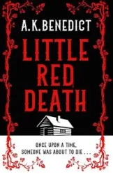 Little Red Death - Benedict A.K.