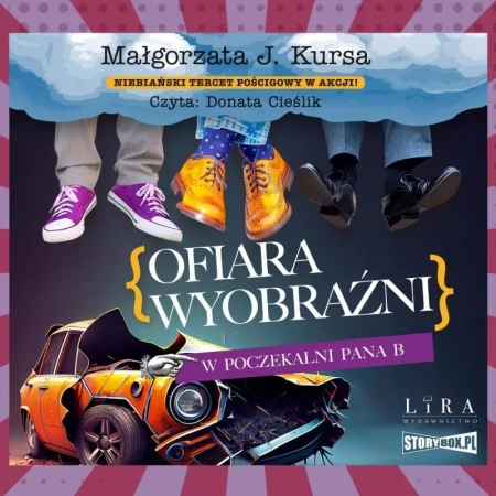 Ofiara wyobraźni. W poczekalni Pana B audiobook - Małgorzata J. Kursa