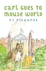 Carl Goes to Mouse World - Richards R.J.