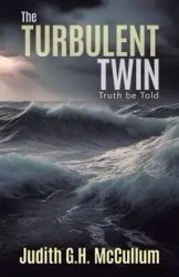 The Turbulent Twin - Judith G.H. McCullum