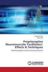 Proprioceptive Neuromuscular Facilitation - Ghai Shashank