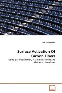 Surface Activation Of Carbon Fibers - Elahi Md.Fazley