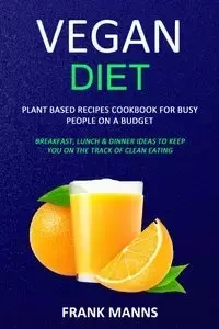 Vegan Diet - Frank Manns