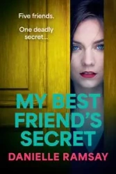 My Best Friend's Secret - Danielle Ramsay