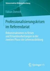 Professionalisierungskrisen im Referendariat - Fabian Dietrich