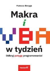Makra i VBA w tydzień. Odkryj potęgę programowania - Mateusz Boryga