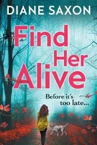 Find Her Alive - Diane Saxon