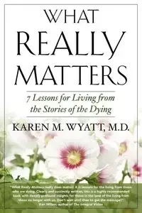 What Really Matters - Wyatt Karen M.