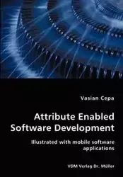 Attribute Enabled Software Development - Cepa Vasian