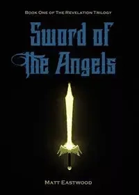 Sword of the Angels - Matt Eastwood
