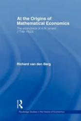 At the Origins of Mathematical Economics - Richard Van Berg Den