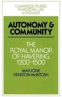Autonomy and Community - Marjorie McIntosh Keniston