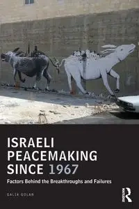 Israeli Peacemaking Since 1967 - Golan Galia