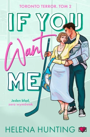 Toronto Terror T.2 If You Want Me - Helena Hunting