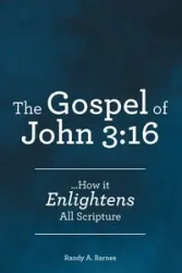 The Gospel of John 3 - Randy A. Barnes